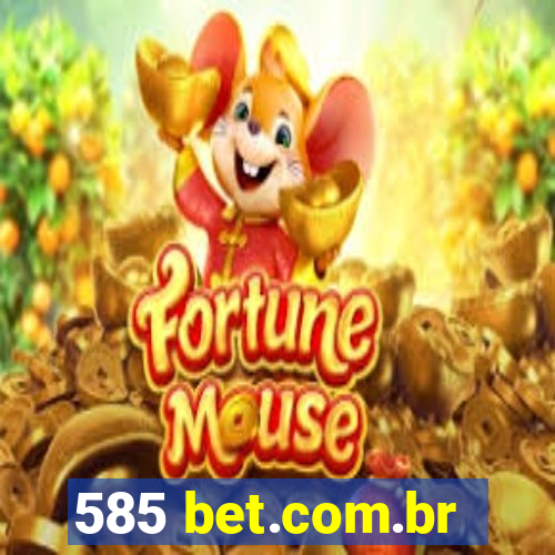 585 bet.com.br